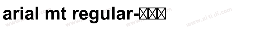 arial mt regular字体转换